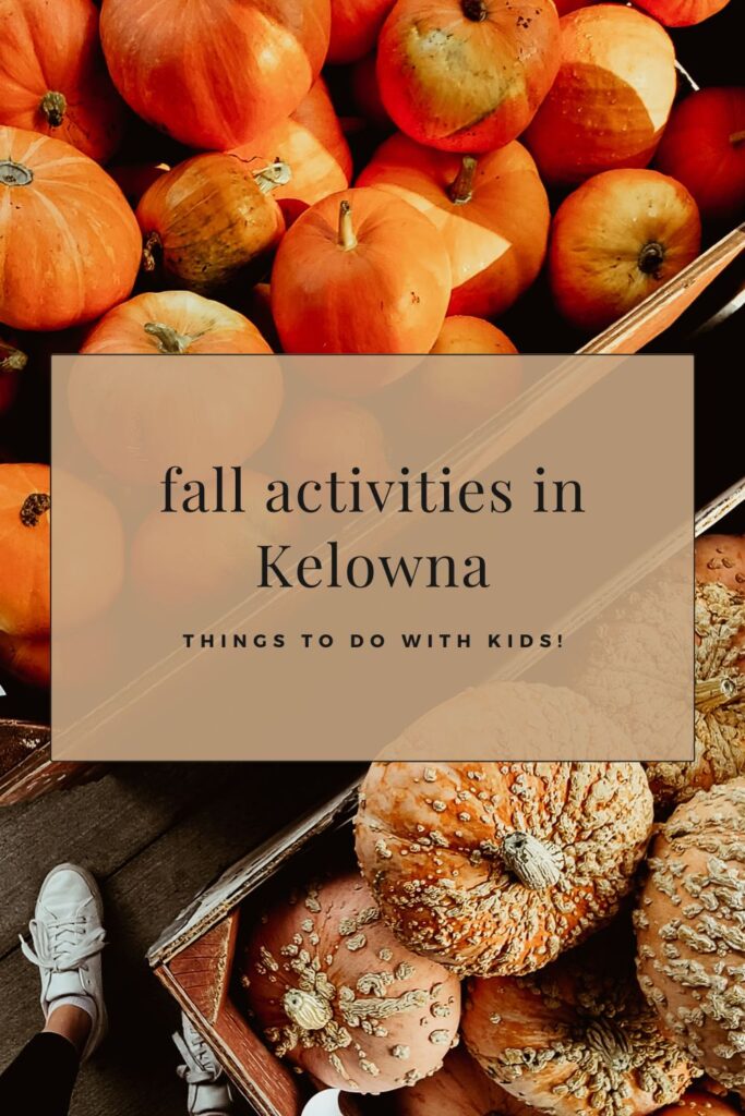 Kelowna fall activities with kids