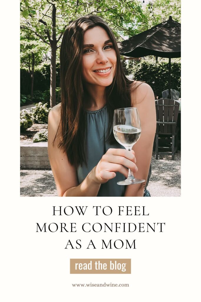 Quick tips of how to feel more confident as a mom.